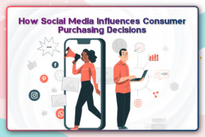 How Social Media Influences Consumer Purchasing Decisions – E Global ...